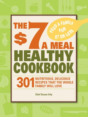 cover image of The $7 a Meal Healthy Cookbook